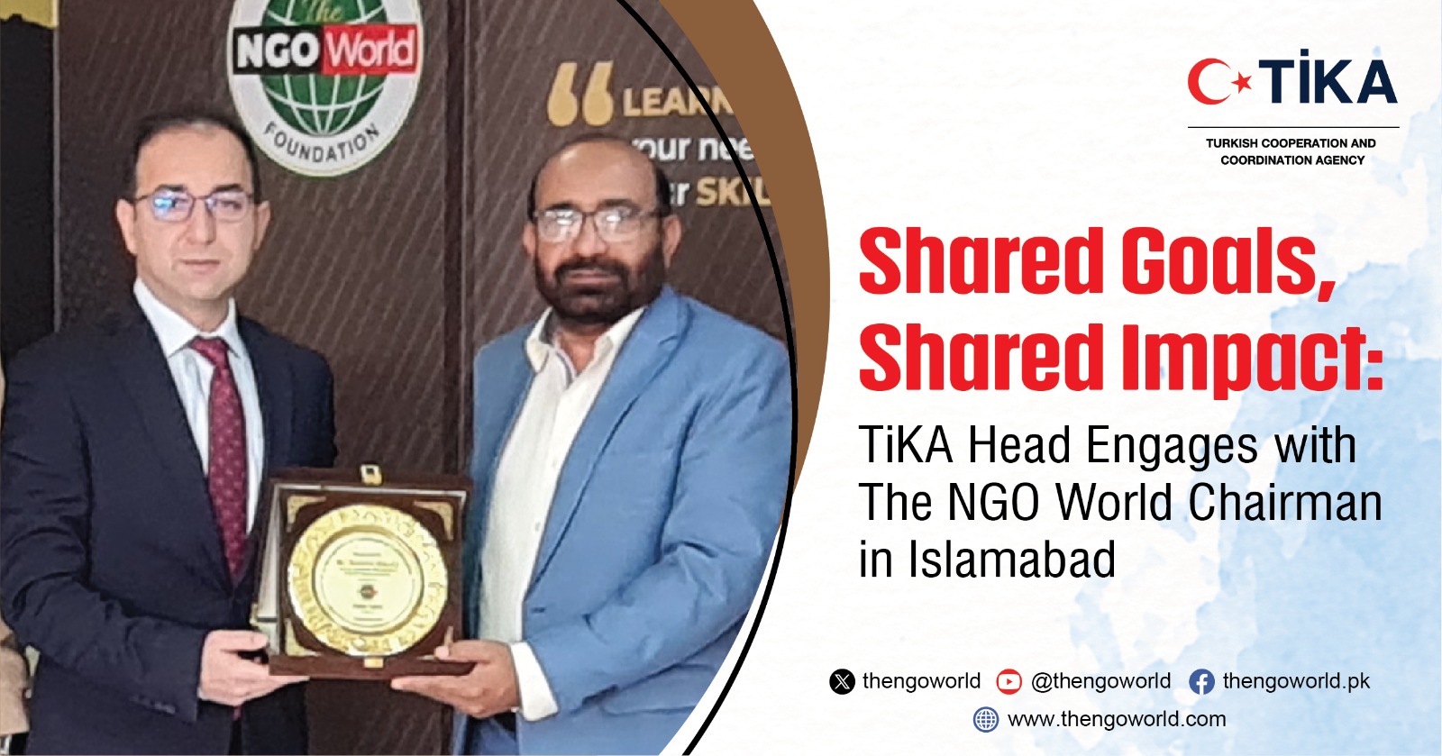 Shared Goals, Shared Impact TiKA Head Engages with The NGO World Chairman in Islamabad
