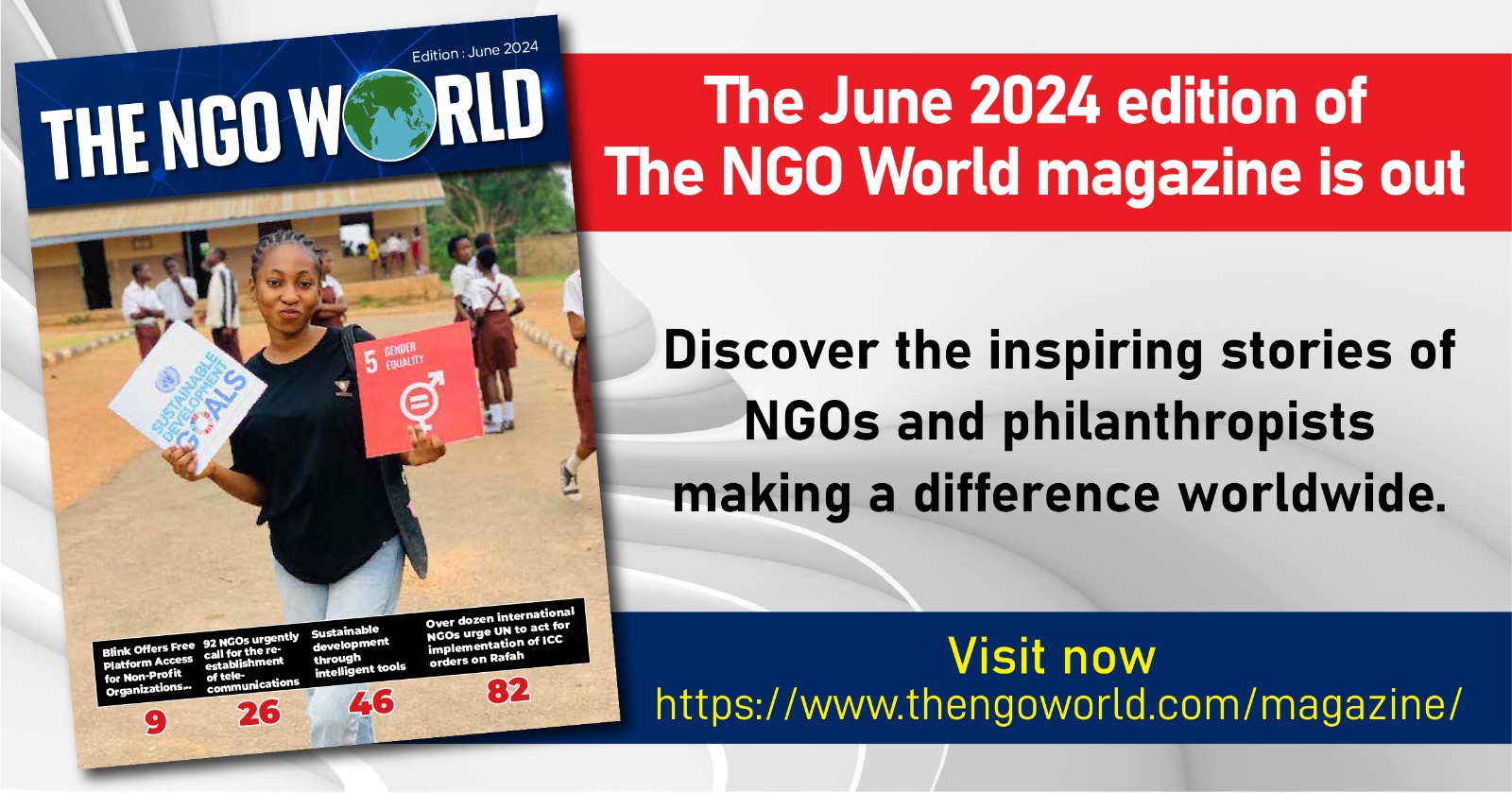 Bridging Impact: The NGO World Magazine’s June 2024 Edition
