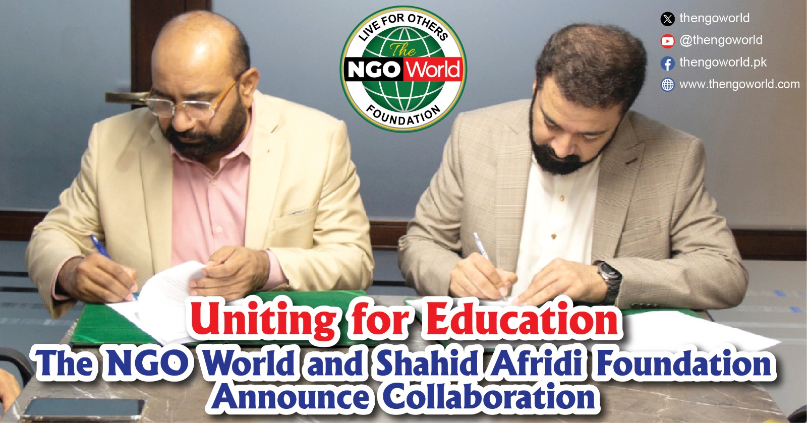 Uniting for Education: The NGO World and Shahid Afridi Foundation Announce Collaboration