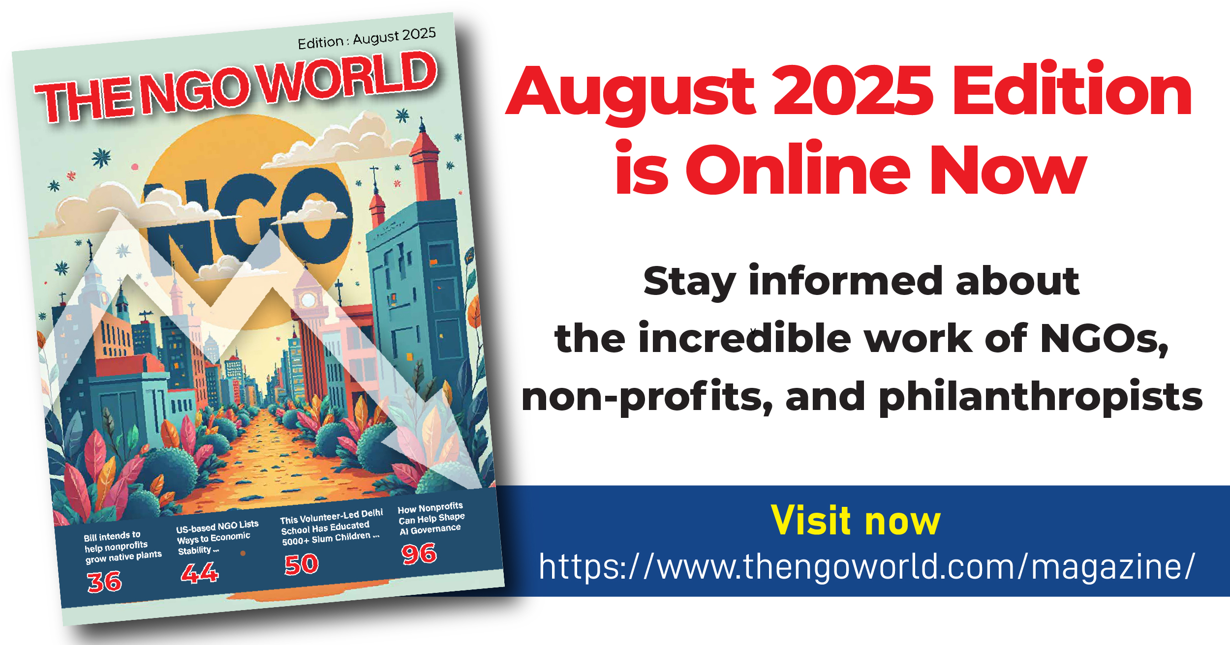Bridging Impact: The NGO World Magazine’s August 2025 Edition